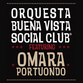 Orquesta Buena Vista Social Club® feat Omara Portuondo Gira de Otoño 2011
